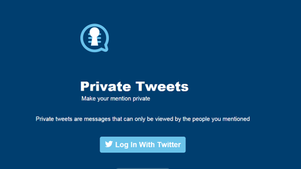 Private Tweets موقع جديد للرسائل الخاصة على \